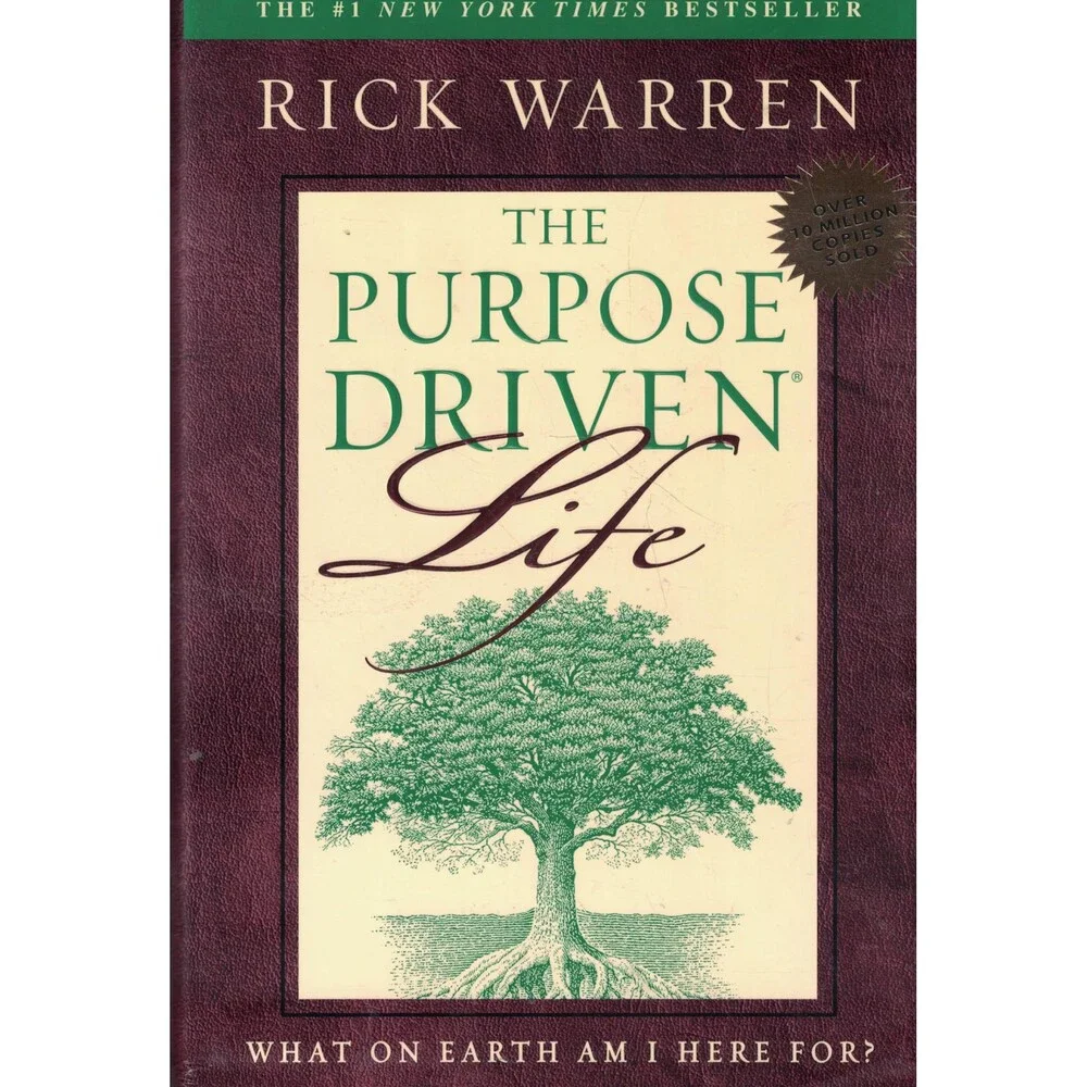 The Purpose Driven Life